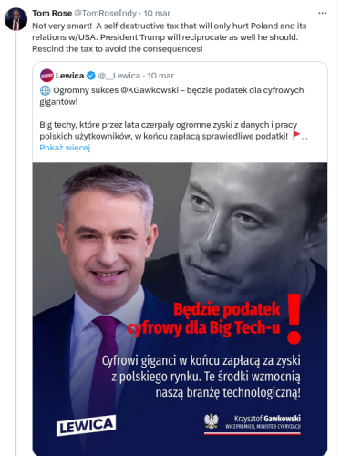 Zrzut ekranu z wpisu na Twitterze/X: Tom Rose @TomRoseIndy: 
Not very smart!  A self destructive tax that will only hurt Poland and its relations w/USA. President Trump will reciprocat as well he should. Rescind the tax to avoid the consequences!