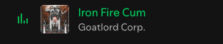 Screen ze Spotify przedstawiający grany utwór zespołu Goatloard Corp. o nazwie "Iron Fire Cum"