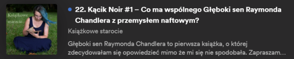 Screen ze Spotify, 22 odcinek podkastu Książkowe starocie, tytuł i kawałek opisu, po lewej zdjęcie wyróżniające podkastu