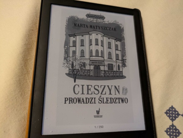 Okładka e-booka "Cieszyn prowadzi śledztwo" Marty Matyszczak. E-book ma 250 stron.