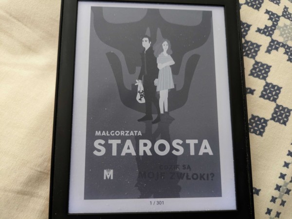 Okładka e-booka "Gdzie są moje zwłoki?" Małgorzaty Starosty. E-book ma 301 stron.