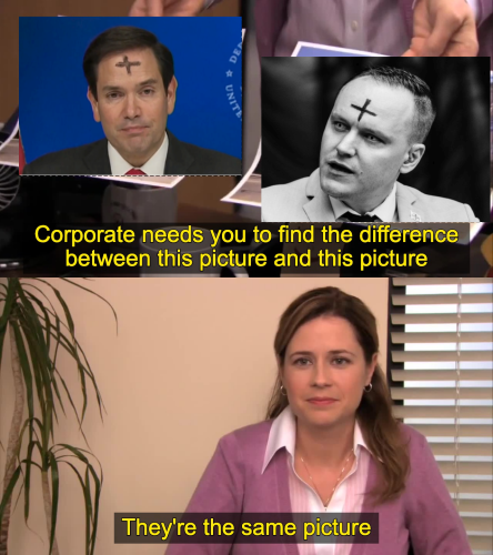 mem obrazkowy - na górze sekretarz Rubio i Limbo - wokalista zespołu Gruzja, każdy z nich z krzyżem namalowanym na czole; podpis: "Corporate needs you to find difference between this picture and this picture". Na dole młoda kobieta (Pam z serialu "The Office") i podpis: "They're the same picture"