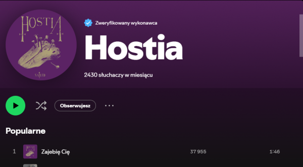 Profil zespołu Hostia na Spotify, gdzie pierwszy popularny utwór ma tytuł "Zajebię Cię".