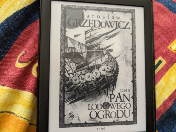 Okładka e-booka drugiego tomu "Pana Lodowego Ogrodu" Jarosława Grzędowicza. E-book ma 402 strony.