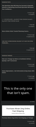 A picture of a sidebar with multiple spam posts (for marketing, drugs, BUFO TOAD VENOM, "change my name on southwest airline tickets"). And only one that is not spam.