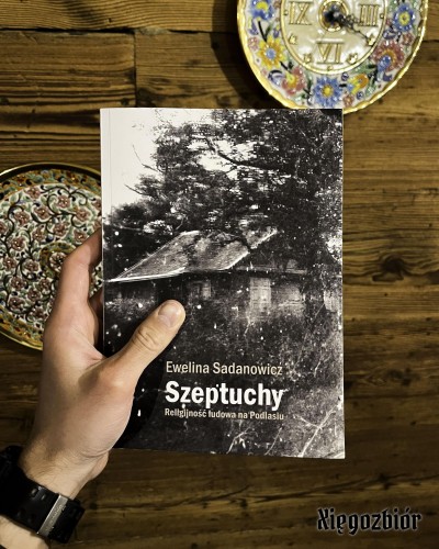 Zdjęcie okładki książki "Szeptuchy" Eweliny Sadanowicz